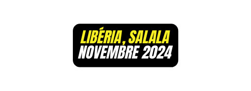 Libéria salala novembre 2024